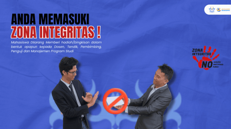 You are entering an Integrity Zone — students are prohibited from giving gifts to lecturers, staff, supervisors, examiners, or study program management