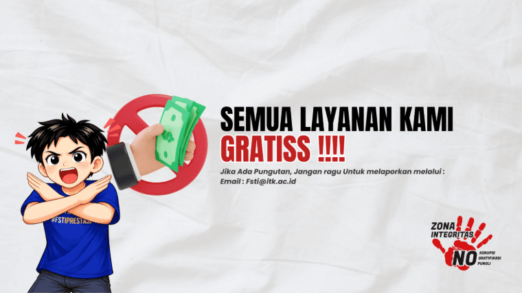 All our services are free — report to Fsti@itk.ac.id if there is any charge
